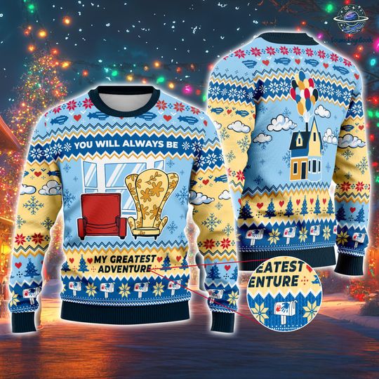 Discover Up Movie Ugly Christmas Sweater, You Will Always Be My Greatest Adventure, Up Movie Carl and Ellie Sweater, Disneyland Movie Xmas Sweater