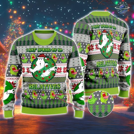 Ghostbusters Ugly Christmas Sweatshirt | I Aint' Afraid of No Relatives Ugly Sweater | Slimer Stay Puft Marshmallow Ugly Xmas Sweater
