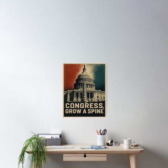 Discover Congress, Grow a Spine! Poster