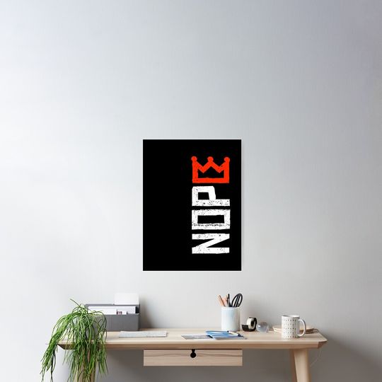Discover No Kings Nope Protest Sign Vertical Poster