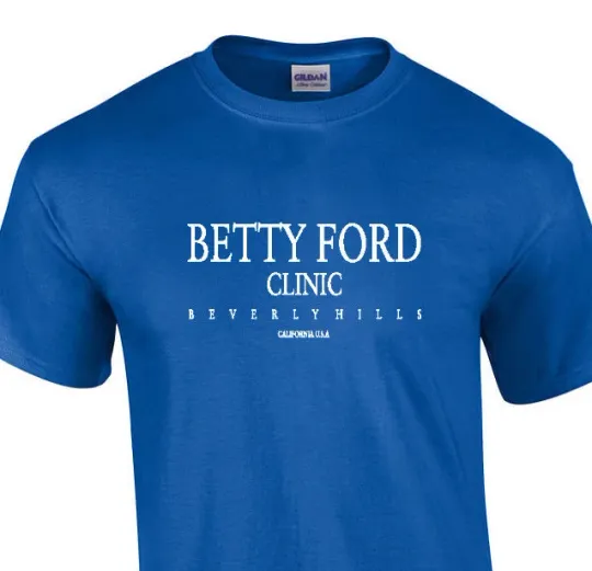 Discover Betty Ford T-Shirt Beverly Hills Alcohol Rehab Royal Blue White Tee