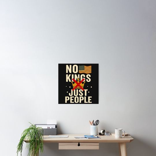 Discover No Kings Protest​, No kings in america Poster