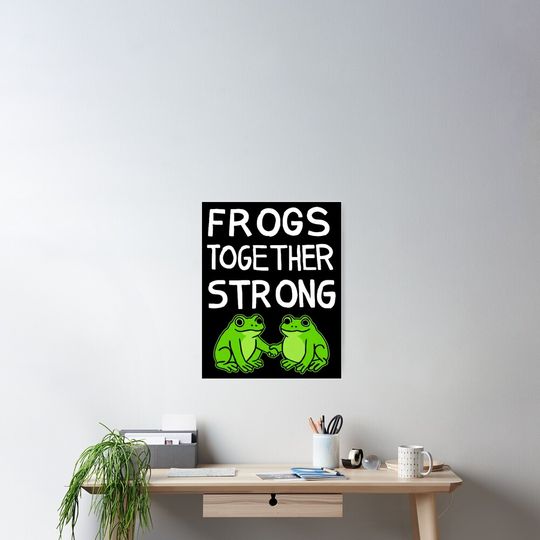 Discover Portland Frog Protest - Frogs Together Strong Poster