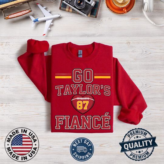 Discover Go Taylors Fianc Game Day Shirt, Cute Taylors Fianc Chiefs Sweatshirt, Trendy Game Day Taylors Fianc Hoodie, Pop Star Engagement Shirt