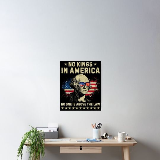 Discover No Kings In America  No One Is Above The Law  Poster