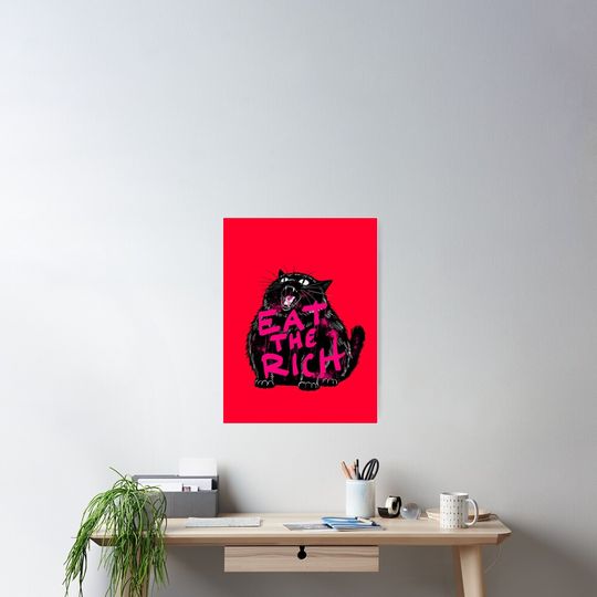 Discover Eat The Rich Poster, Anti Donald Trump Poster