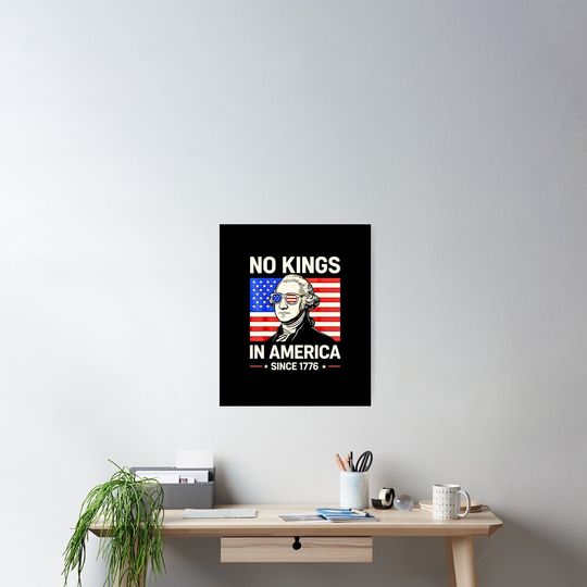 Discover No Kings in America Funny-Usa Flag Poster