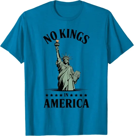 No Kings In America Statue Of Liberty American Unisex T-Shirt