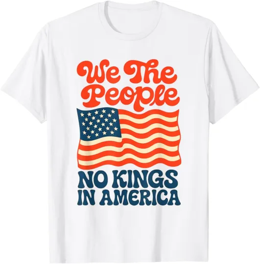 Discover We The People Political No Kings In America 1776  Unisex T-Shirt