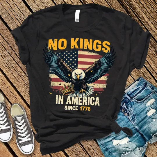 Discover No Kings in America Since 1776 T-Shirt, Anti-Trump Tee, No Kings Day Protest Tee