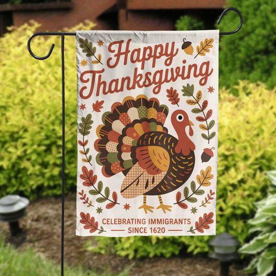 Discover Happy Thanksgiving Celebrating Immigrants Since 1620 Garden Flag, Subtle F*ck Trump Pumpkin Floral Garden Flag, Immigration Flag, Anti MAGA