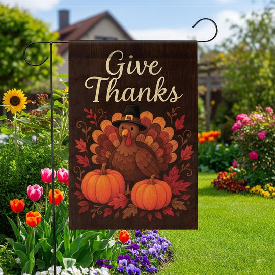 Give Thanks Garden Flag: Thanksgiving Turkey Pumpkins Yard Decor