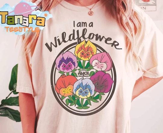 Discover Retro Disney Alice In Wonderland Wildflowers I Am A Wildflower T-Shirt, Magic Kingdom Collection, Perfect Disney Gift