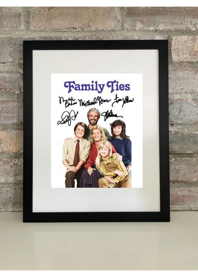 Discover Family Ties Cast Photo with Reprint Autograph  Classic Sitcom Poster (Framed or Unframed)