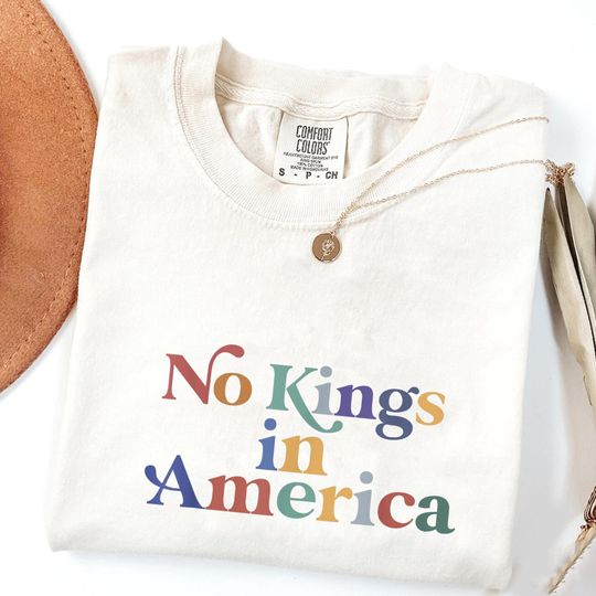 Discover No Kings in America T-Shirt, Anti-Trump Political Tee, Democracy Statement Shirt