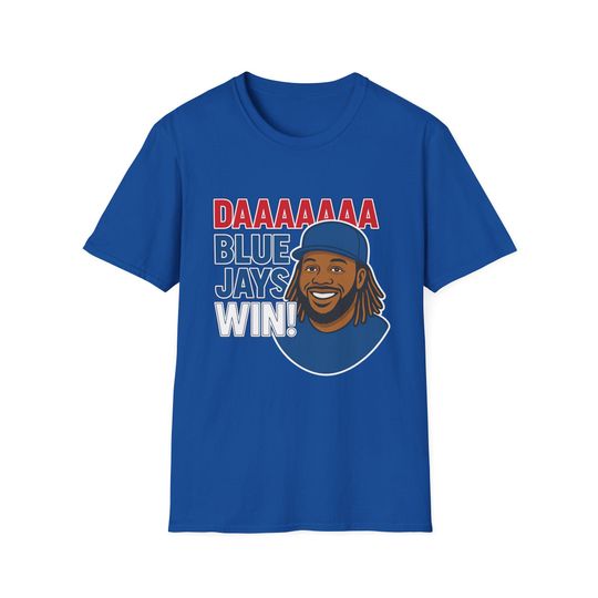 Discover DAAAAA Blue Jays Win! - Vladimir Guerrero Jr. | Unisex Softstyle T-Shirt, Fun Baseball Fan Tee, Perfect for Game Days, Birthday Gift