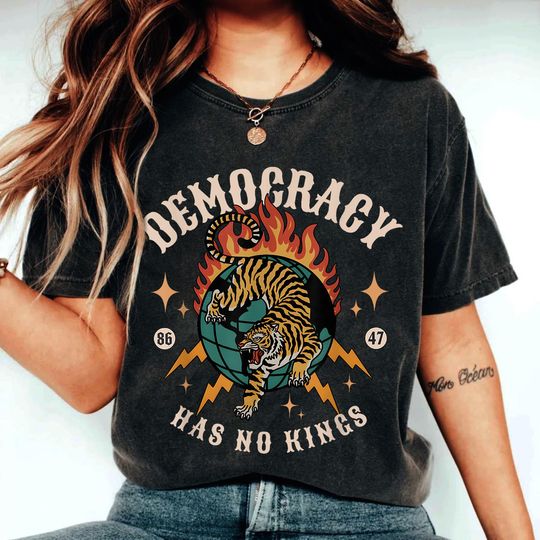 Discover Democracy Has No King 8647 Anti Trump America Social Justice T-Shirt