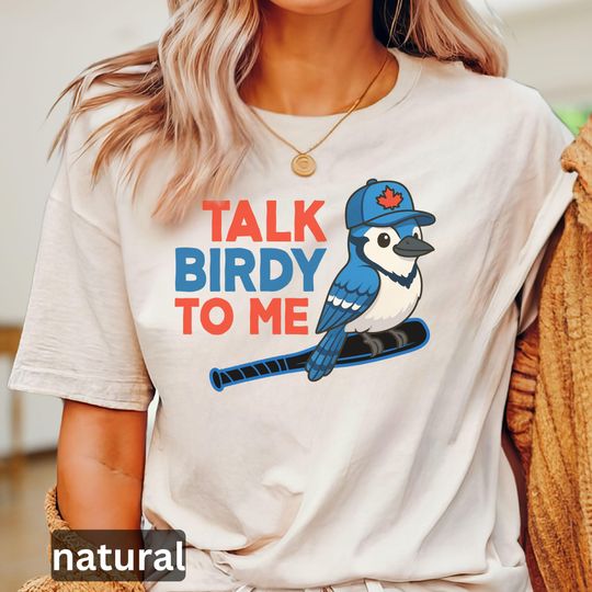 Discover Funny Talk Birdy to Me Blue Jays Baseball Shirt, Unisex Tee, Graphic Tee, Baseball Fan Gift, Baseball Lover Shirt, Funny Baseball T-Shirt