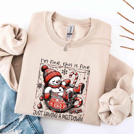 Discover Im Fine This is Fine Sweatshirt, Just Having a Meltdown Sweatshirt, Funny Christmas Snowman Sweatshirt, Hot Cocoa Funny Winter, Merry Xmas