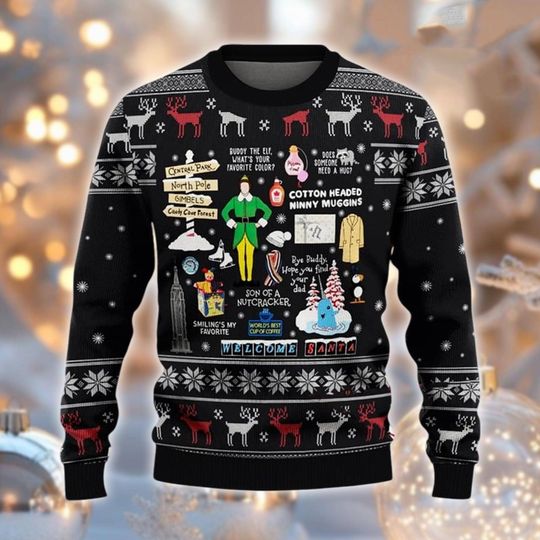 Buddy The Elf Ugly Christmas Sweater, Funny Movie Quote Jumper, Will Ferrell Xmas Gift, Comedy Holiday Sweater