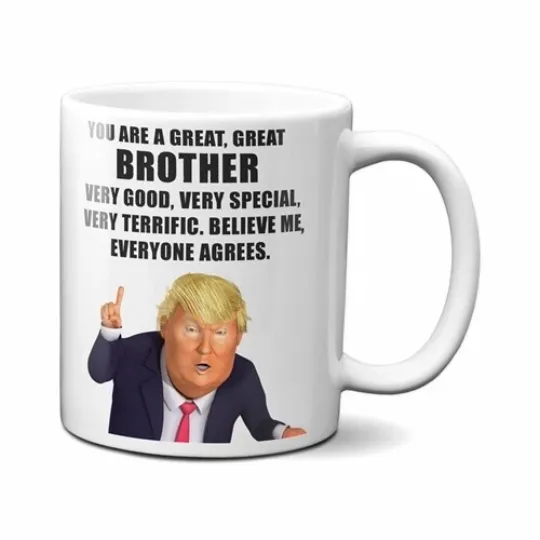 Discover PRESIDENT DONALD TRUMP BROTHER COFFEE MUG