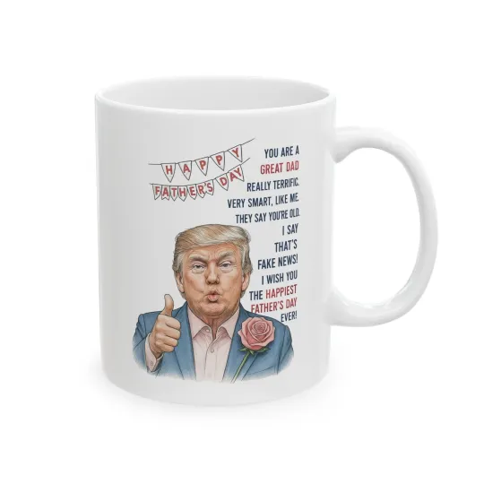 Discover Funny Trump Dad Mug – Father's Day Coffee Cup with Hilarious Quote