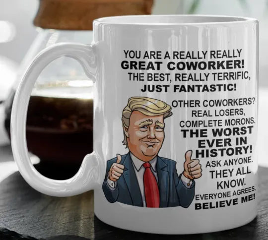 Discover Donald Trump You're a Great Coworker Coffee Mug Team Gift Funny Republican