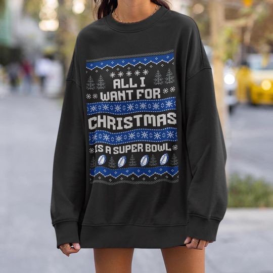 Discover Dallas Football All I Want for Christmas is a Super Bowl Sweatshirt, Cowboy Ugly Christmas Sweater, Dallas Football Fan Unisex Sweatshirt