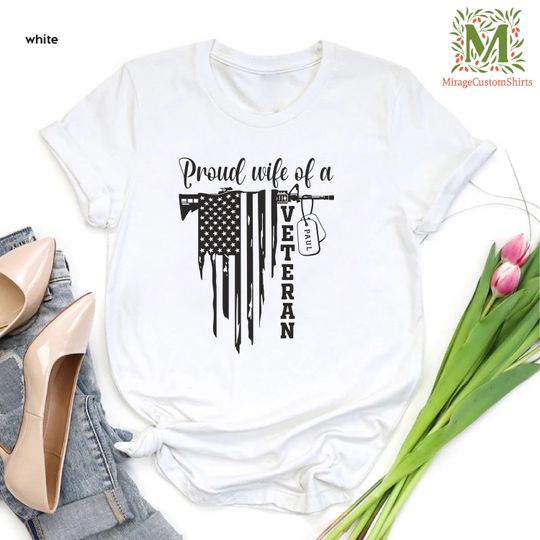 Discover Custom Veteraan Wife Shirt, Proud Wife Of a Veteran Shirt, Gift For Wife, Veteran Day Shirt, Military Wife Shirt, Personalized Army Wife Tee