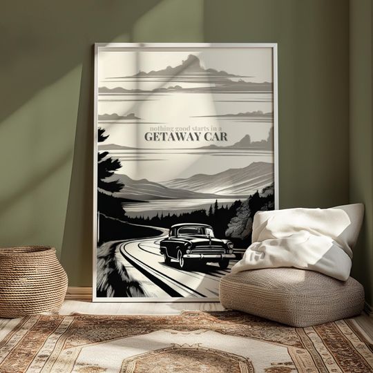Taylorr Swifts Getaway Car  Poster, Song Lyric Art, Vintage Car Black & White Minimalist Print, Reputation, Home Decor
