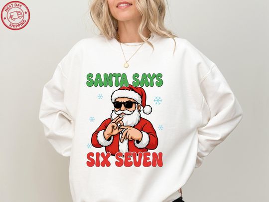 Santa Six Seven Christmas Sweatshirt, Six Seven Shirt, 6 7 Christmas Shirt, Viral Phrase Meme Gift Shirt , Viral TikTok Shirt, Christmas Sweat