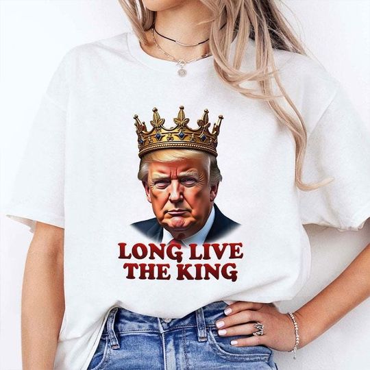 Discover Donald Trump Long Live The King T Shirt