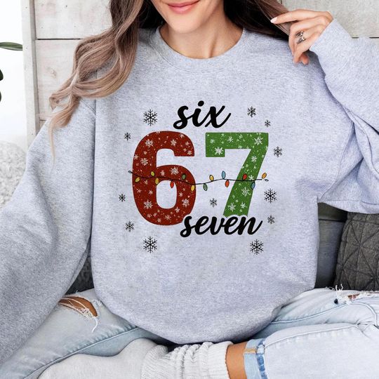 Discover Funny Six Seven Christmas Sweatshirt, 6 7 Christmas Shirt, Christmas 6 7 Shirt, Christmas Six Seven Shirt