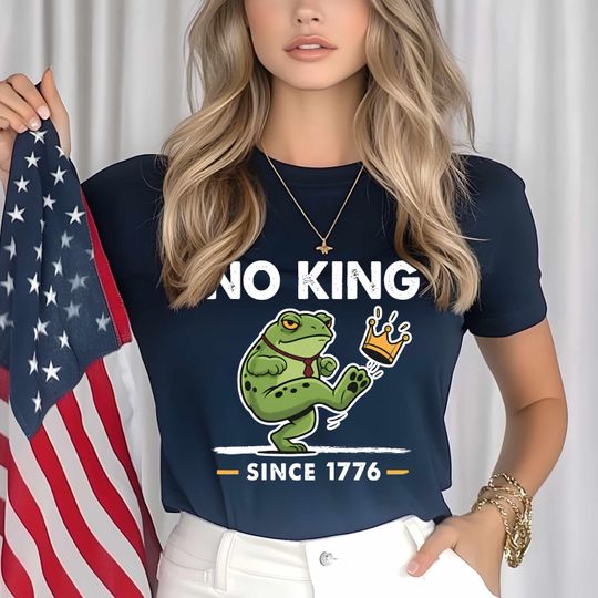 Discover No King Since 1776 T-Shirt, Frog Kicking Crown Design, Anti-Trump Gift
