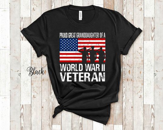 Discover Proud Great Granddaughter of World War II Veteran Matching Family Shirt for Memorial Day Veterans Day Flag Day July 4th Fathers Day Gift