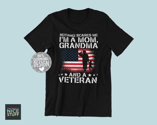 Discover Female Veteran T-Shirt | Mom Grandma And Veteran Gift, Veterans Day Shirt, Nothing Scares Me, American Flag Veteran Shirt, Unisex