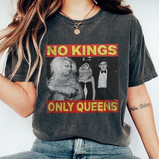 Discover Pedro Pascal No King Only Queens Shirt, Anti Trump Shirt, No Kings Shirt
