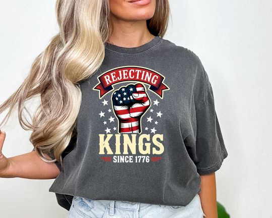 Discover Rejecting Kings Shirt, No Kings Since 1776 Shirt, Anti Authoritarian Tee, Protest Shirt, Anti Trump Political Shirt, Pro Democracy Shirt