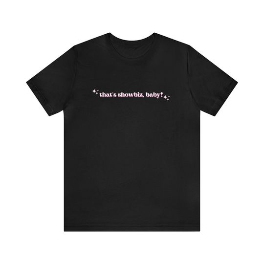 Discover That's Showbiz Baby!- Short Sleeve Tee