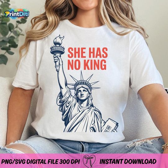 Discover She has no king PNG SVG No Kings in America Shirt, Anti Trump Shirt, Political Shirts,Anti Maga Shirts, Crown No Kings Shirt, Protest Shirts