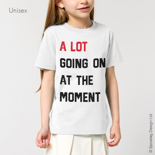 Discover TS Kids Slogan Organic T-shirt Shinny Glitter Text Tshirt Tee Unisex Boys Girls Childs Children's Top A Lot Going On At The Moment Tour Fan
