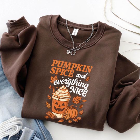 Pumpkin Spice Everything Nice Shirt, Halloween Pumpkin SpiceTee, Fall Vibes Sweatshirt