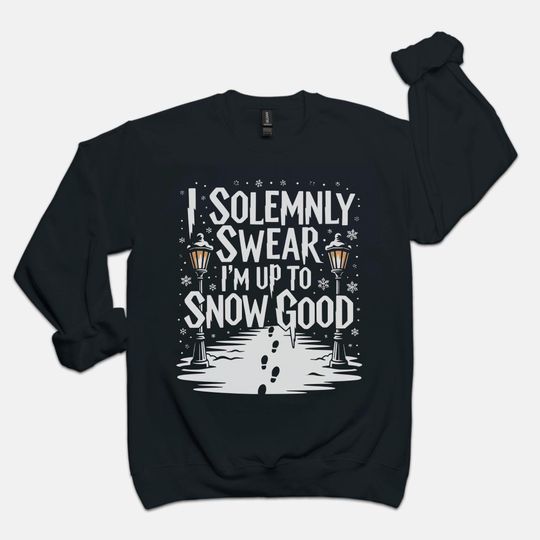 Harry Potter Christmas Sweatshirt: I Solemnly Swear - Snow Good