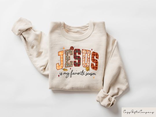 Discover Jesus Sweatshirt, Jesus Is My Favorite Season Sweater, Fall Jesus Sweatshirt
