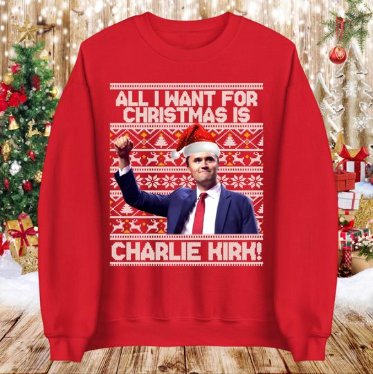 Discover All i want for Christmas is Charlie Kirk Sweatshirt, Charlie Kirk Memorial Sweater, Christmas Unisex