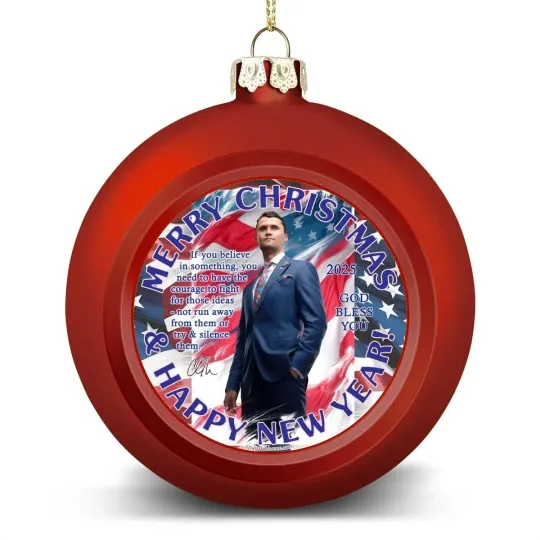 Charlie Kirk Christmas Ball Ornament, "If you believe in something.."