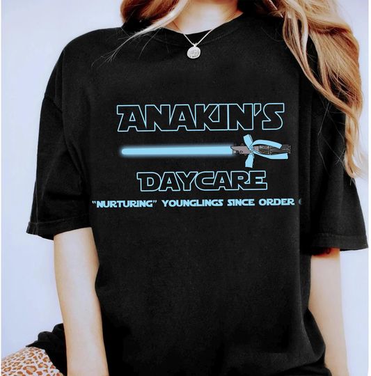 Discover Star Wars Anakin's Daycare Nurturing younglings since order 66 T-Shirt, Disney Hollywood Studios Trip, Galaxy's Edge Tee, Star Wars Day