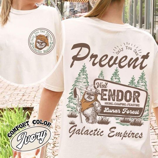Discover Star Wars Ewok Bear Endor Only You Can Prevent Galactic Empires T-Shirt, Disney Hollywood Studios Trip, Galaxy's Edge Shirt, Ewok Bear Shirt