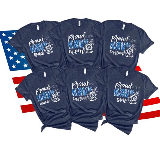 Discover Personalized Proud Navy Family Shirt | Custom Sailor T-Shirt | Navy Graduation & Navy Matching Shirt | Best Gift for Navy Moms and Dads