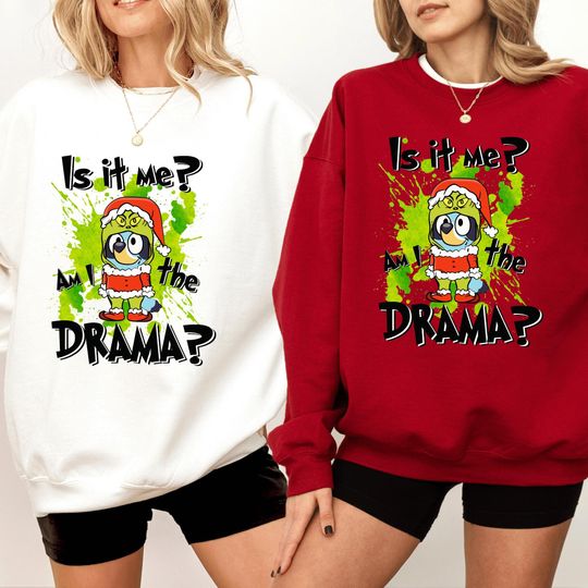 Discover Funny Christmas Drama Shirt | Is It Me Am I The Drama Green Dog Sweatshirt Gift